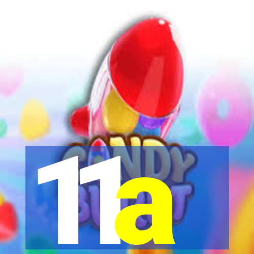 11a