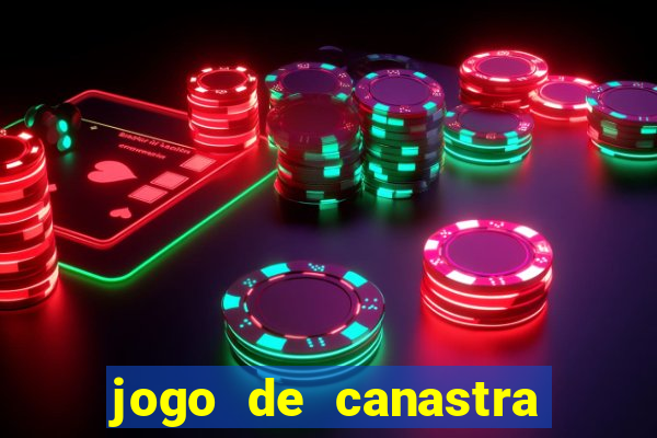 jogo de canastra valendo dinheiro