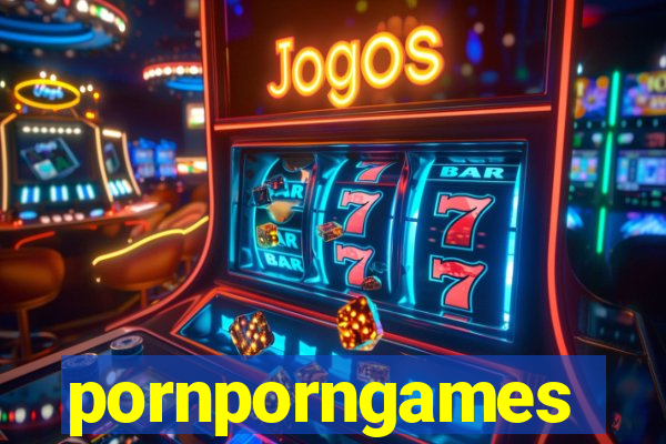 pornporngames