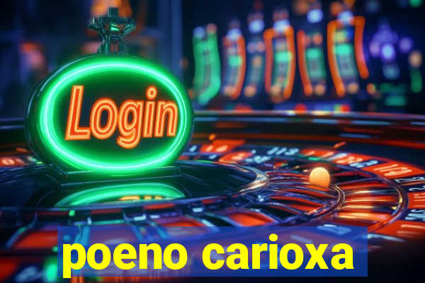 poeno carioxa