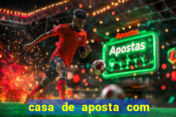 casa de aposta com pagamento antecipado