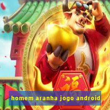 homem aranha jogo android