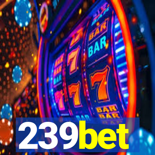 239bet