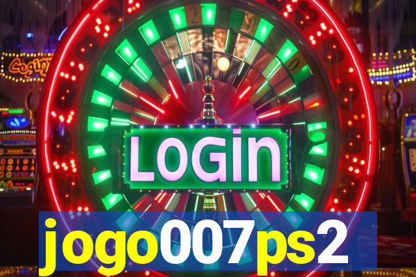 jogo007ps2