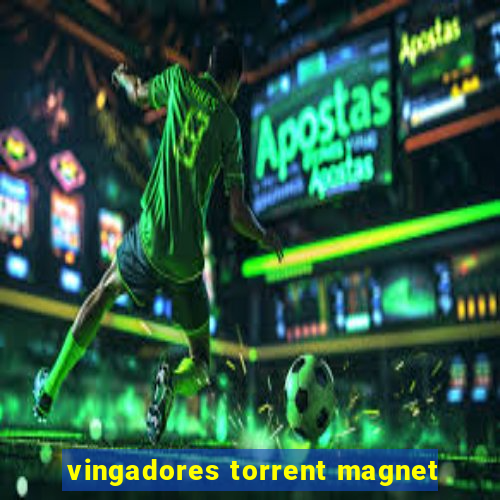vingadores torrent magnet
