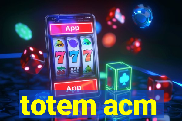 totem acm
