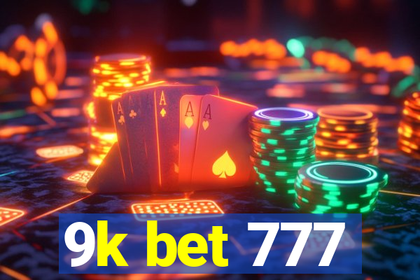 9k bet 777