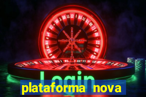 plataforma nova lançada hoje