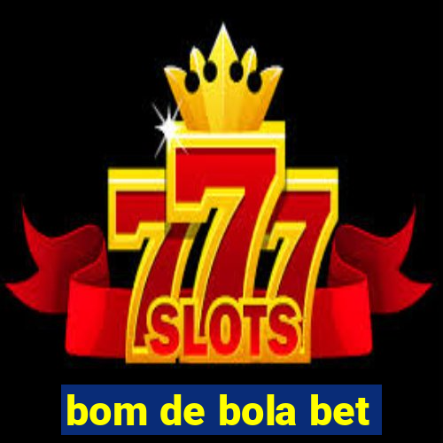 bom de bola bet