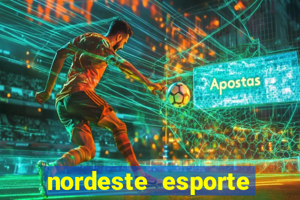 nordeste esporte net vip