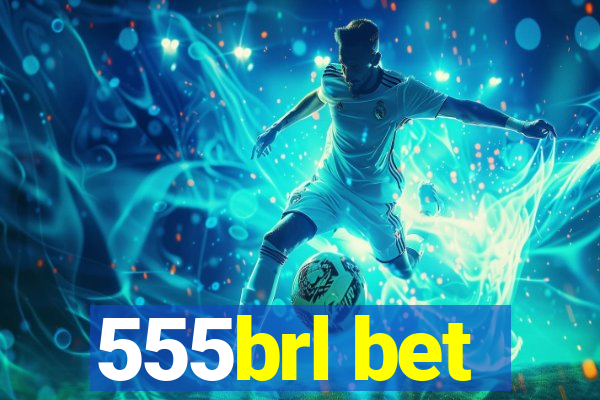 555brl bet