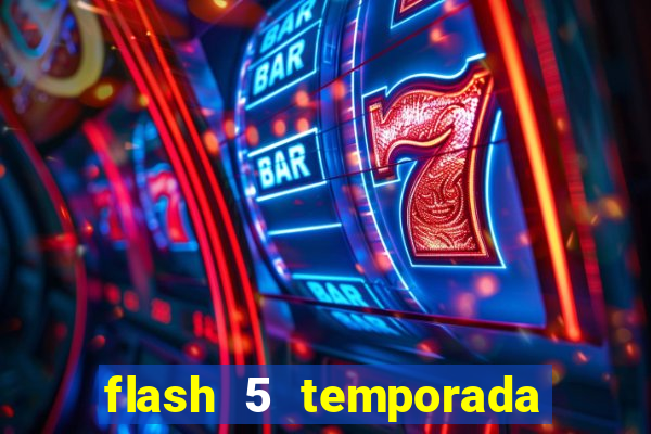 flash 5 temporada ep 9 continua em arrow