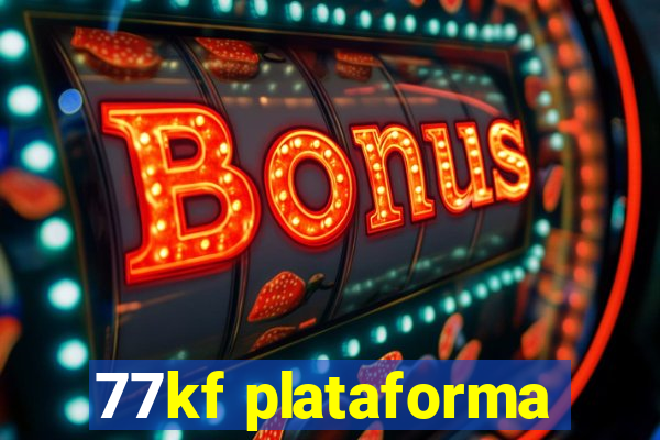 77kf plataforma