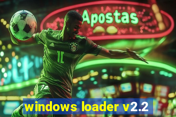 windows loader v2.2