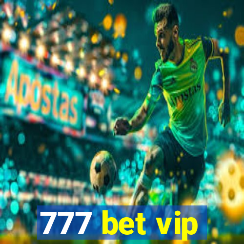 777 bet vip