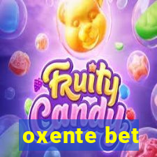 oxente bet
