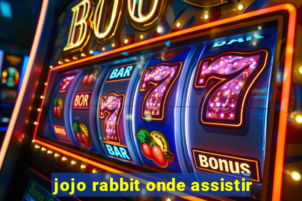 jojo rabbit onde assistir