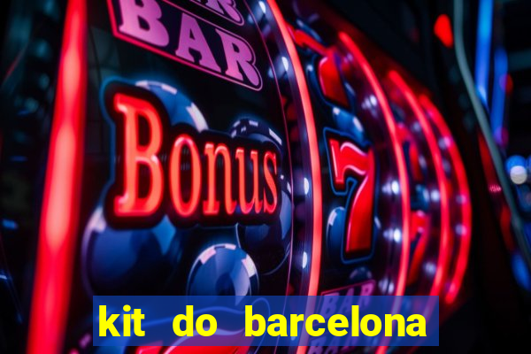 kit do barcelona dls 2017