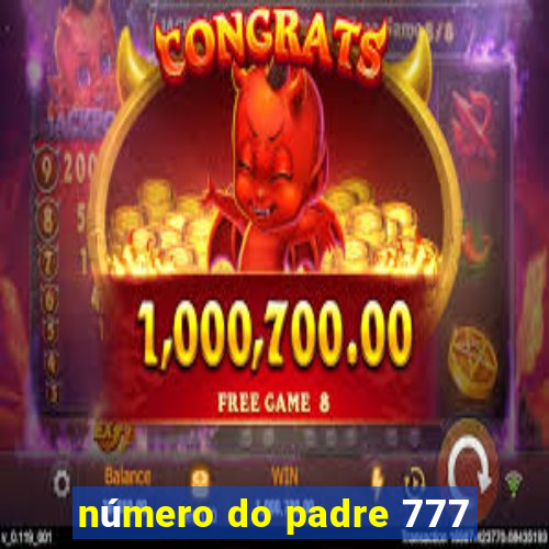 número do padre 777