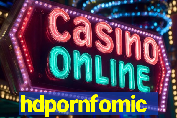 hdpornfomic