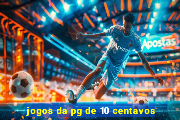 jogos da pg de 10 centavos