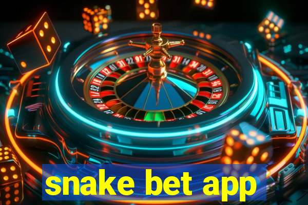 snake bet app