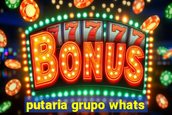 putaria grupo whats