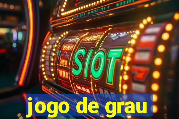 jogo de grau