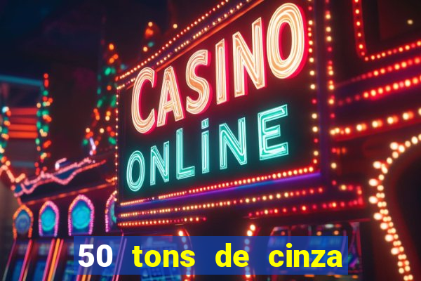 50 tons de cinza filme completo dublado