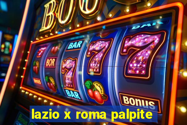 lazio x roma palpite