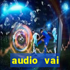 audio vai corinthians com fogos jogo aberto