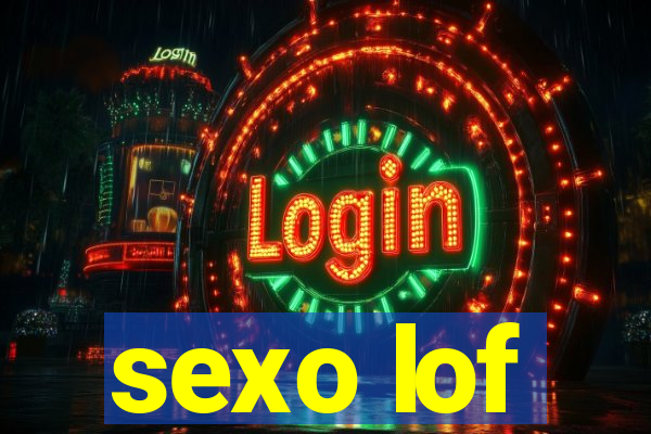 sexo lof