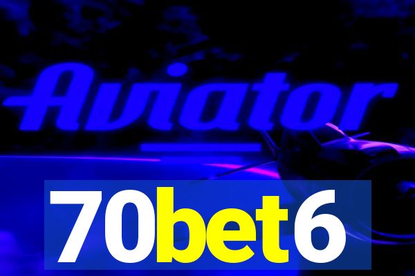 70bet6