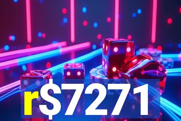 r$7271