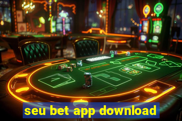 seu bet app download
