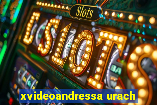 xvideoandressa urach