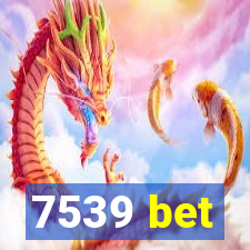 7539 bet
