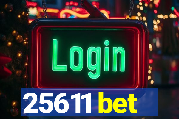 25611 bet
