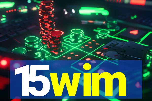 15wim