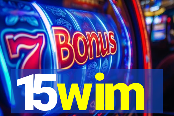 15wim