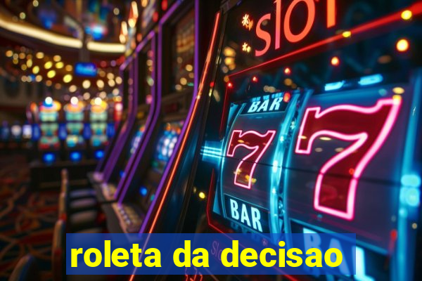 roleta da decisao