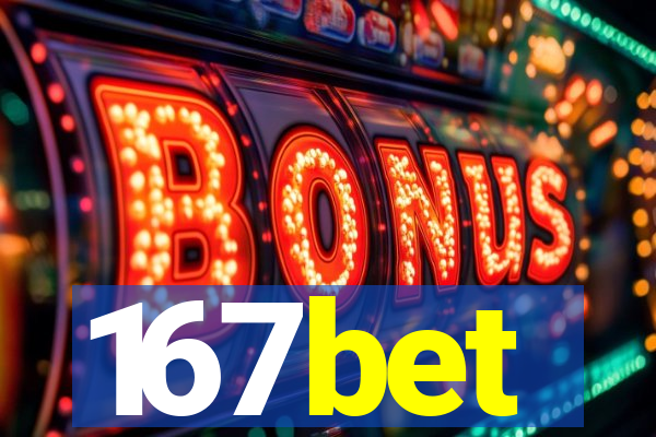 167bet