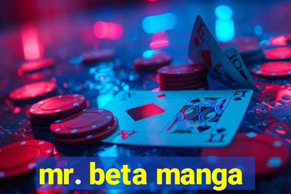 mr. beta manga