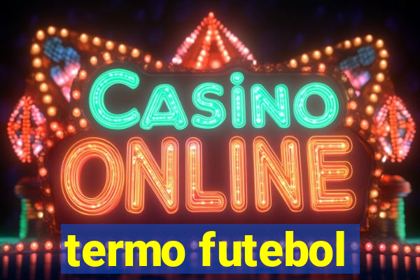 termo futebol