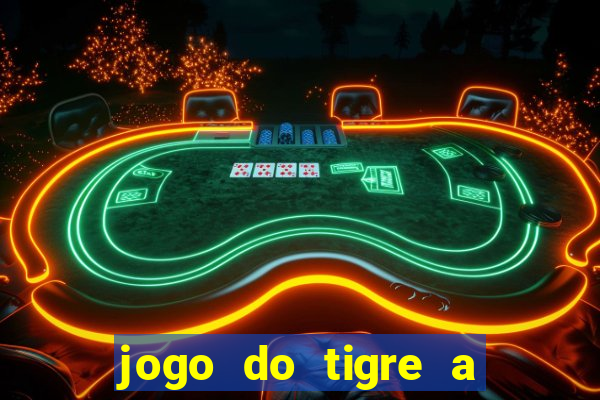 jogo do tigre a partir de 5 reais