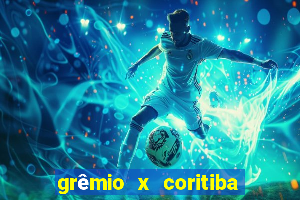grêmio x coritiba ao vivo hd