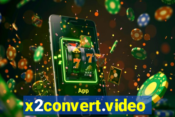 x2convert.video