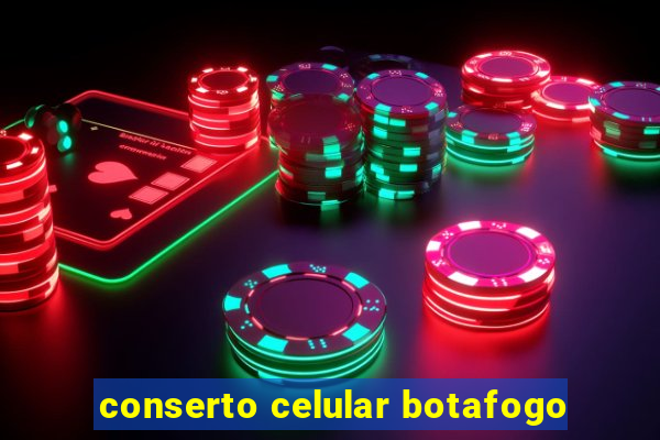 conserto celular botafogo