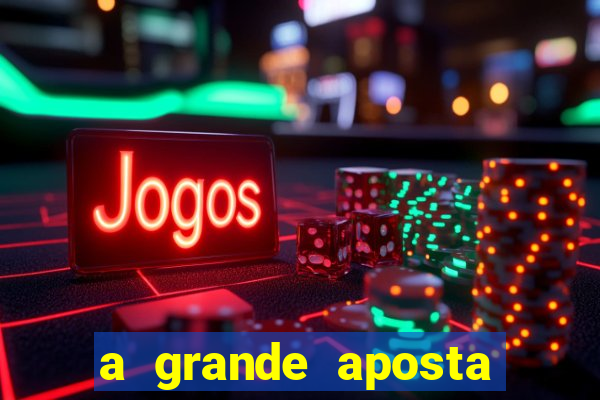 a grande aposta download torrent