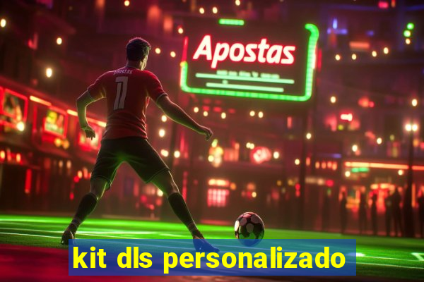 kit dls personalizado
